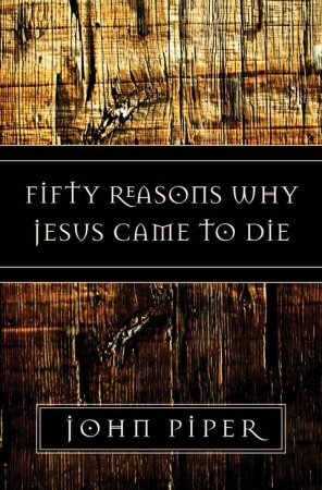 fifty-reasons-why-jesus-came-to-die.jpg