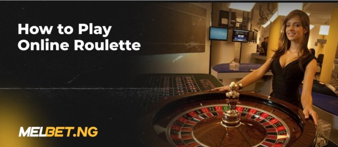 How to Play Online Roulette